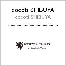 cocoti SHIBUYA[TIMELESS][MANO][KAPELMUUR]
