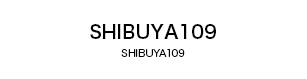 SHIBUYA109